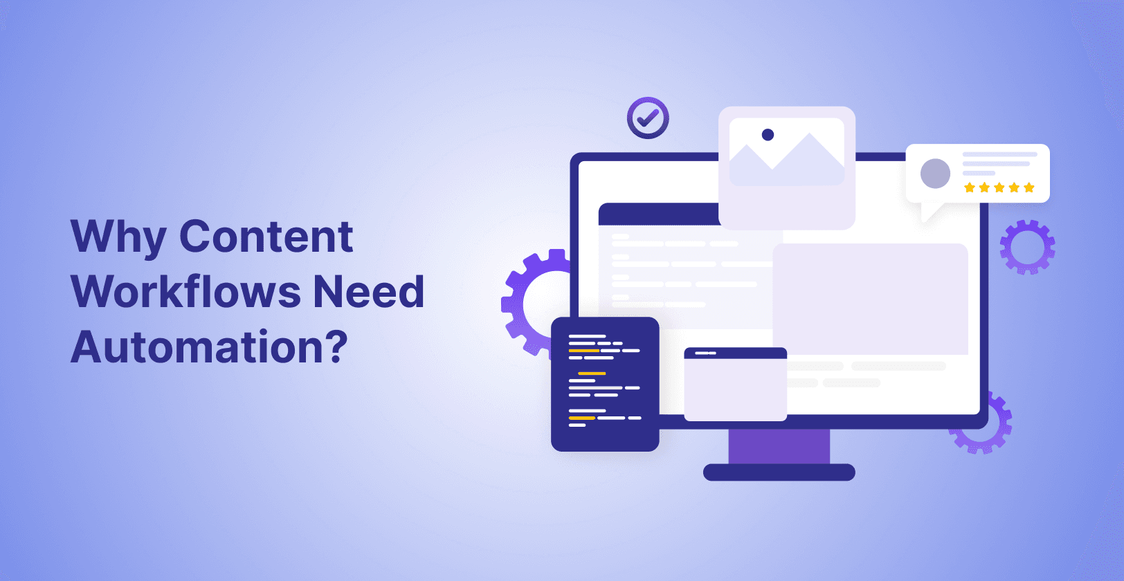 Why Content Workflows Need Automation
