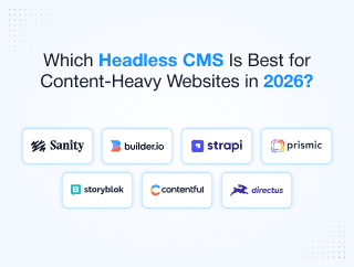 Which Headless CMS Is Best for Content-Heavy Websites in 2026?
